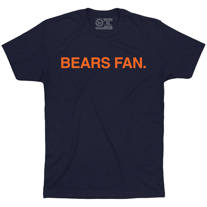 BEARS FAN. - OBVIOUS SHIRTS