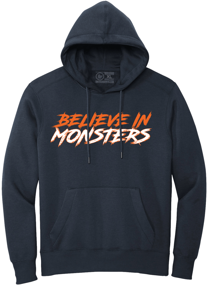 BELIEVE IN MONSTERS (ANGRY FONT) (HOODED SWEATSHIRT) - OBVIOUS SHIRTS