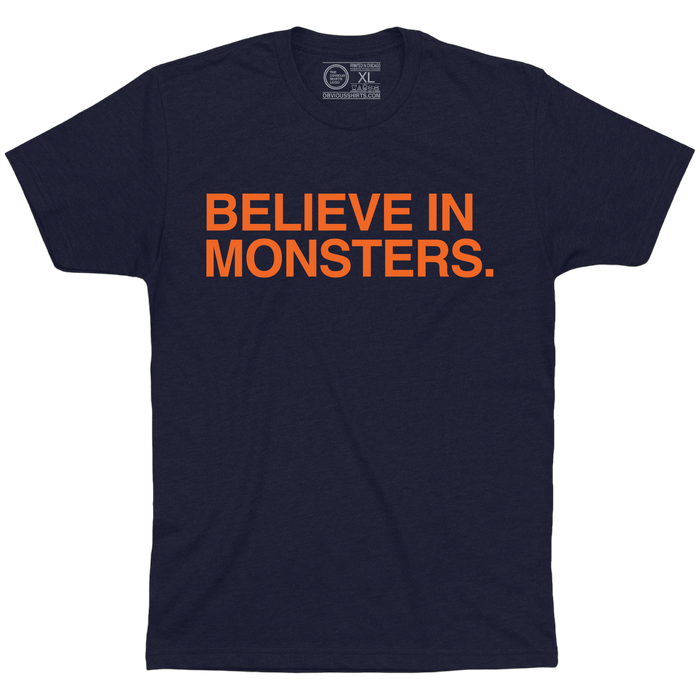 BELIEVE IN MONSTERS. - OBVIOUS SHIRTS