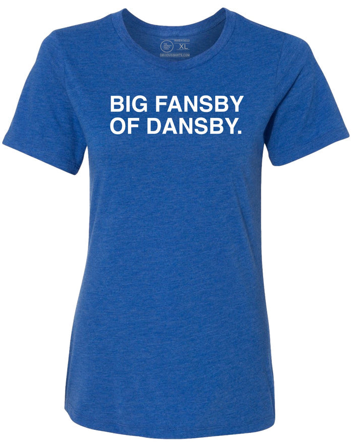 BIG FANSBY OF DANSBY. (WOMEN'S CREW) - OBVIOUS SHIRTS