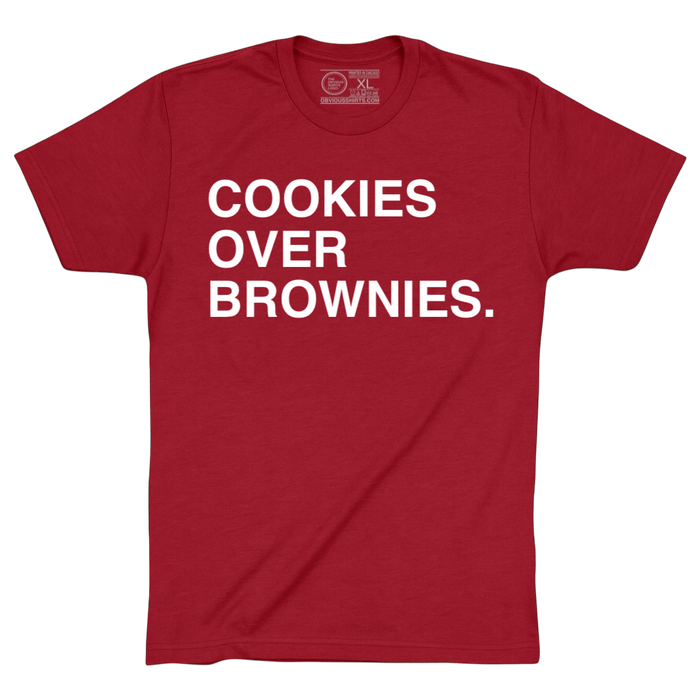 COOKIES OVER BROWNIES. - OBVIOUS SHIRTS