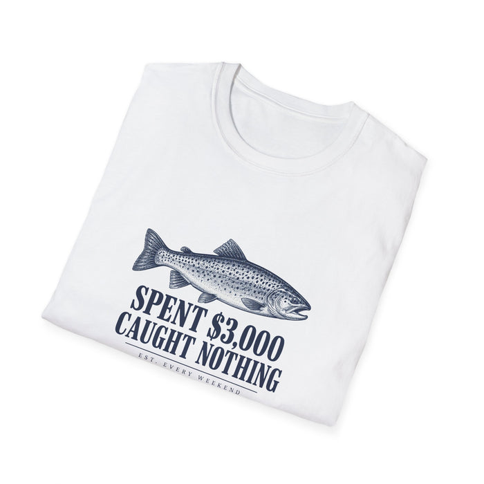 Fishing T-Shirt — “Spent 3,000 Caught Nothing” Funny Angler Tee