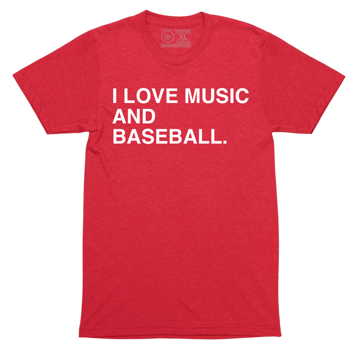 I LOVE MUSIC AND BASEBALL. - OBVIOUS SHIRTS