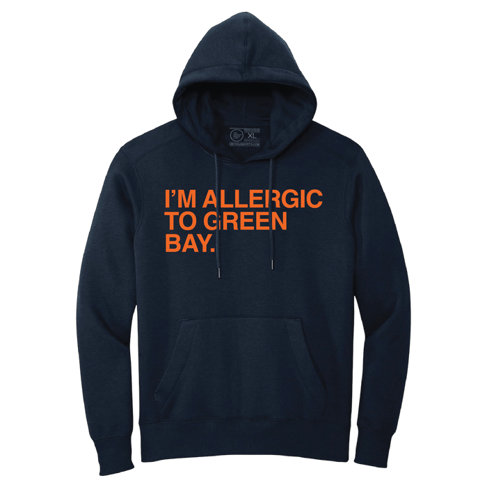 I'M ALLERGIC TO GREEN BAY. (HOODED SWEATSHIRT) - OBVIOUS SHIRTS