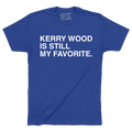 KERRY WOOD IS STILL MY FAVORITE. - OBVIOUS SHIRTS