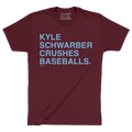KYLE SCHWARBER CRUSHES BASEBALLS. - OBVIOUS SHIRTS