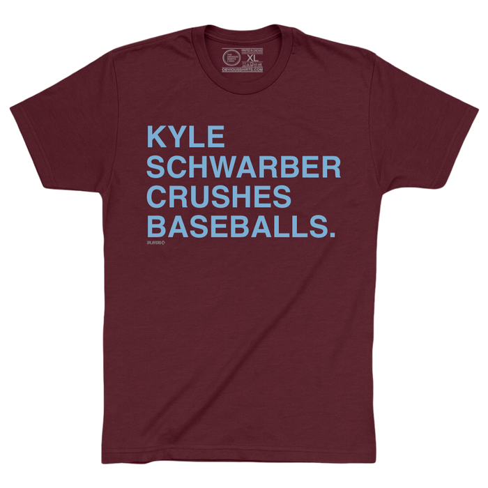 KYLE SCHWARBER CRUSHES BASEBALLS. - OBVIOUS SHIRTS