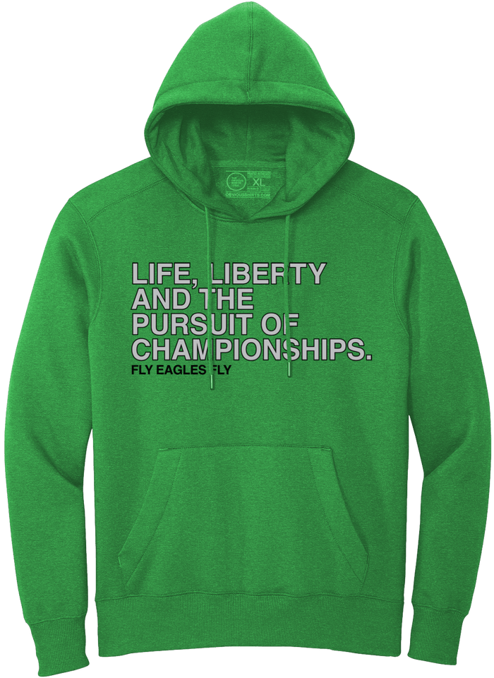 LIFE, LIBERTY AND THE PURSUIT OF CHAMPIONSHIPS. (HOODED SWEATSHIRT) - OBVIOUS SHIRTS