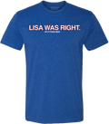 LISA WAS RIGHT. - OBVIOUS SHIRTS