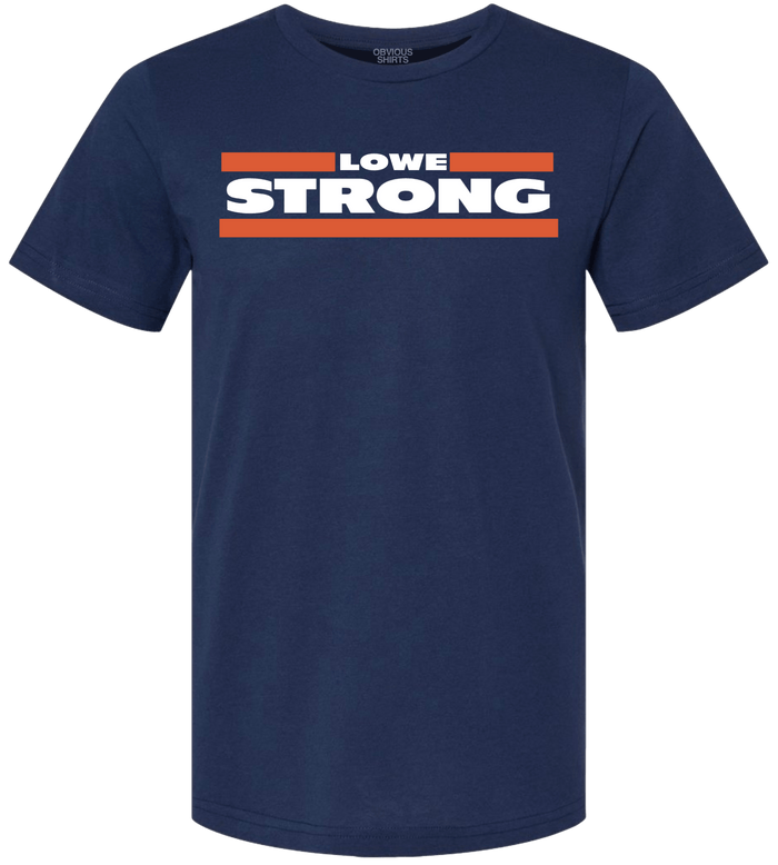 LOWE STRONG (100% DONATED) - OBVIOUS SHIRTS