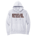 MONDAYS ARE BETTER WHEN THE BEARS WIN (HOODED SWEATSHIRT) - OBVIOUS SHIRTS