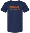 MONDAYS ARE BETTER WHEN THE BEARS WIN. - OBVIOUS SHIRTS