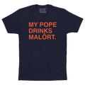 My Pope Drinks Malört. (Navy) shirt by Obvious Shirts