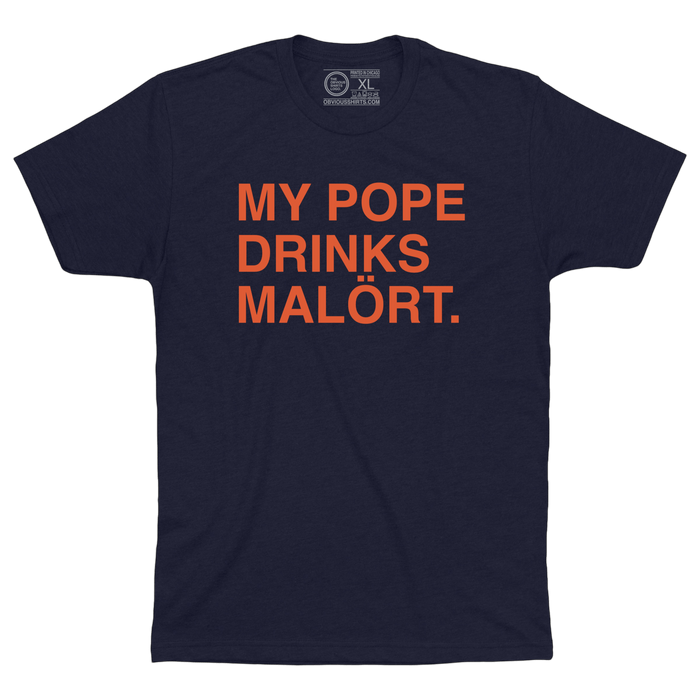 My Pope Drinks Malört. (Navy) shirt by Obvious Shirts