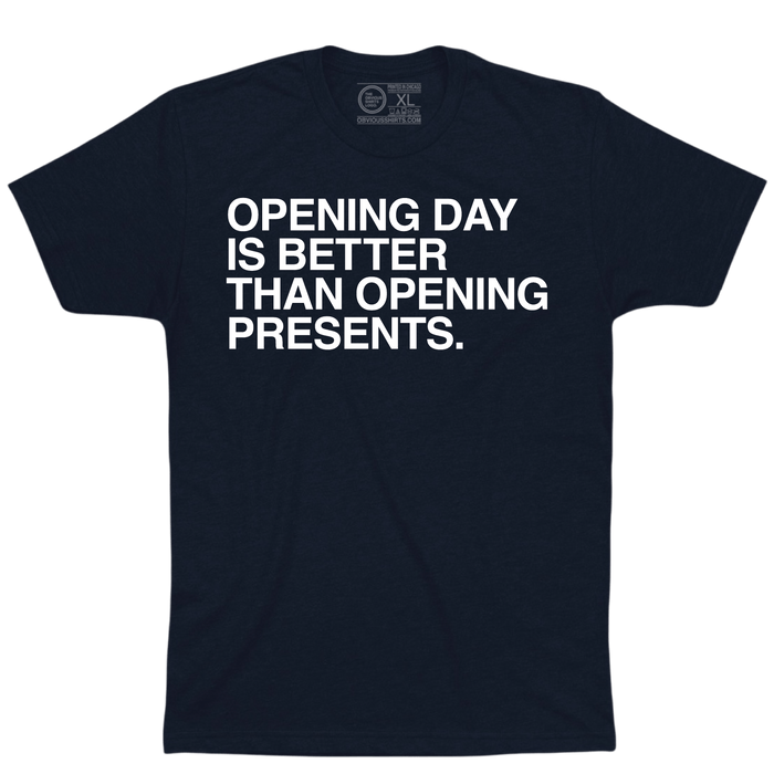Additional view of Opening Day is Better than Opening Presents shirt by Obvious Shirts