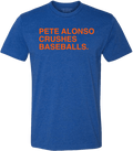 PETE ALONSO CRUSHES BASEBALLS. - OBVIOUS SHIRTS