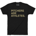 PITCHERS ARE ATHLETES. (CUSTOMIZE) - OBVIOUS SHIRTS