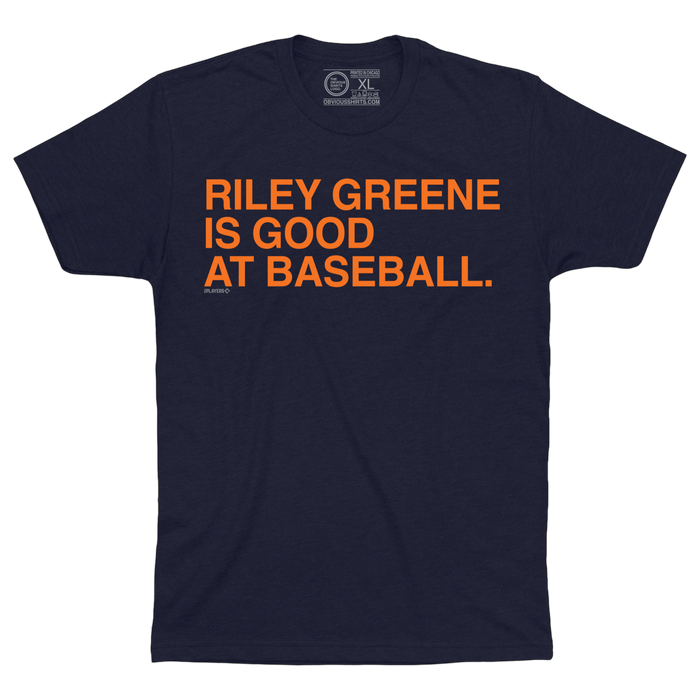 RILEY GREENE IS GOOD AT BASEBALL. - OBVIOUS SHIRTS