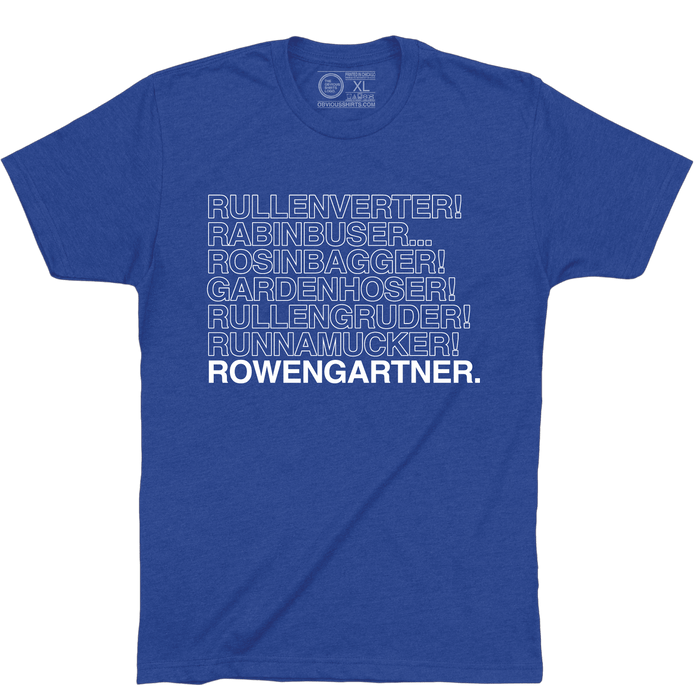 ROWENGARTNER MISSPELLINGS. - OBVIOUS SHIRTS