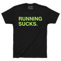 Running Sucks shirt by Obvious Shirts