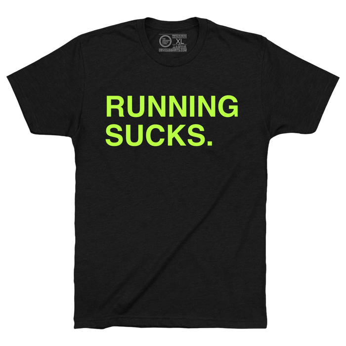 Running Sucks shirt by Obvious Shirts