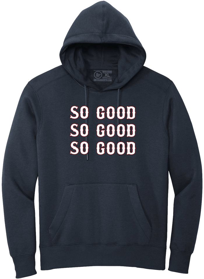 SO GOOD. (HOODED SWEATSHIRT) - OBVIOUS SHIRTS