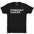 STRIKEOUT CANCER. (100% DONATED) - OBVIOUS SHIRTS