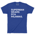 Superman Wears PCA Pajamas shirt featuring Pete Crow-Armstrong by Obvious Shirts