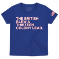 THE BRITISH BLEW A THIRTEEN COLONY LEAD (YOUTH) - OBVIOUS SHIRTS