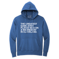 THE GREATEST GAME EVER PLAYED. (HOODED SWEATSHIRT) - OBVIOUS SHIRTS