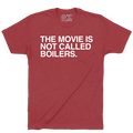 THE MOVIE IS NOT CALLED BOILERS. - OBVIOUS SHIRTS