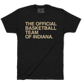 THE OFFICIAL BASKETBALL TEAM OF INDIANA. - OBVIOUS SHIRTS