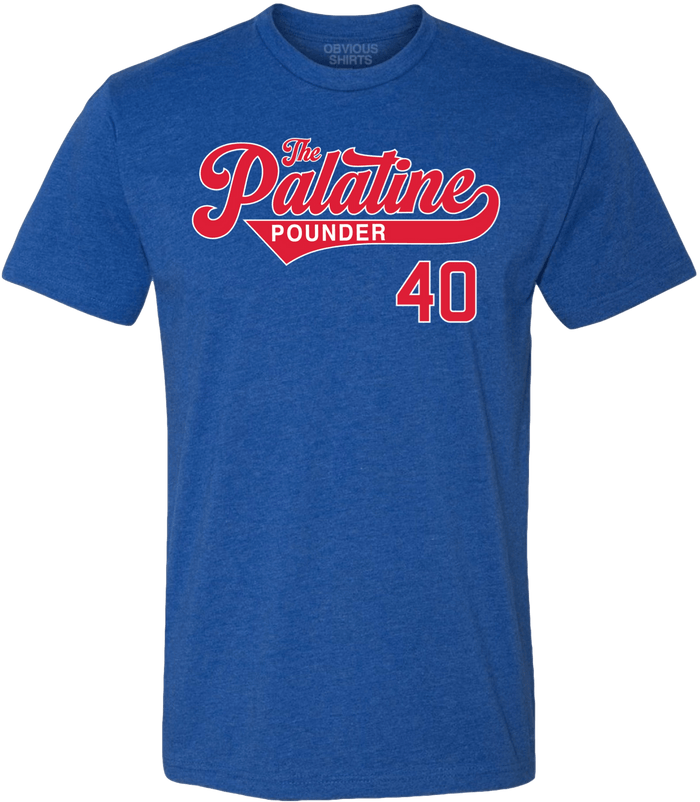 THE PALATINE POUNDER. - OBVIOUS SHIRTS