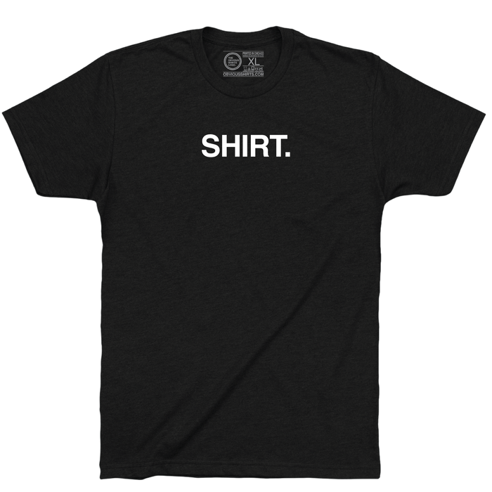 THE SHIRT SHIRT. - OBVIOUS SHIRTS