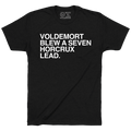 VOLDEMORT BLEW A SEVEN HORCRUX LEAD. (BLACK & WHITE) - OBVIOUS SHIRTS